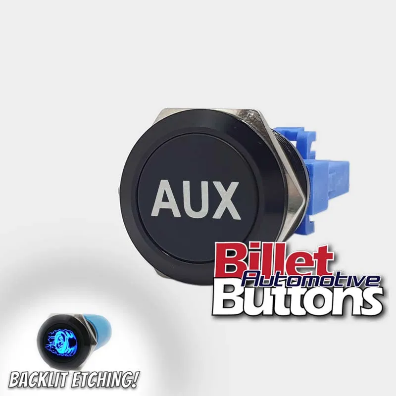 22mm 'AUX' Billet Push Button Switch Auxiliary