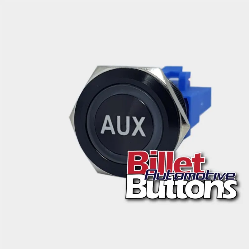 22mm 'AUX' Billet Push Button Switch Auxiliary